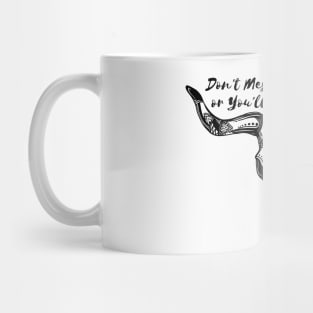 Don't Mess With The Bull Mug